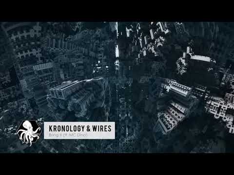Kronology & Wires - Bring It (ft. MC Dino)