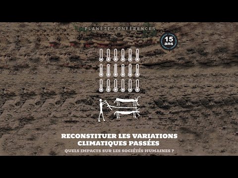 Planète conférences - Reconstituer les variations climatiques passées