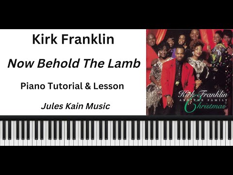 Now Behold The Lamb - Kirk Franklin