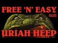 Uriah Heep - Free 'n' Easy (Alt Live Version) (Official Audio)