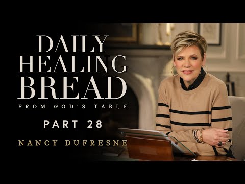 733 | Daily Healing Bread, Part 28