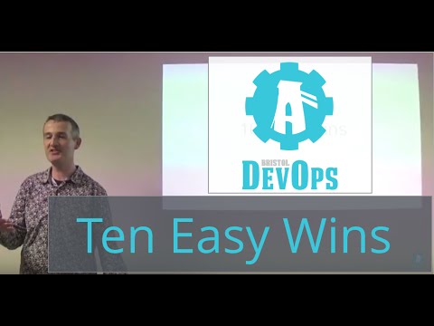 Bristol DevOps - Ten Easy Wins