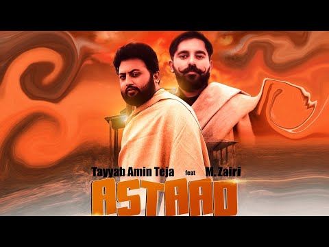 ASTAAD (Official Video) Tayyab Amin Teja ft. M Zairi | Pakistani Punjabi Song 2022 | Seemab Arshad