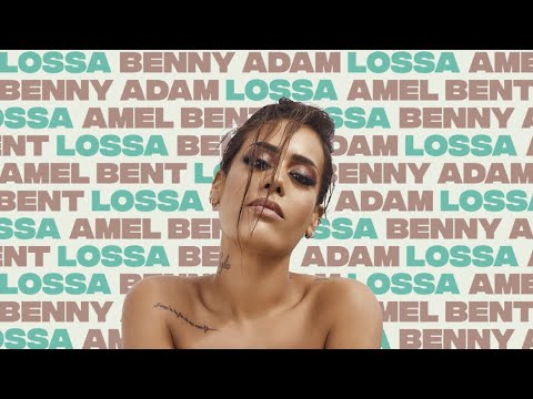 Amel Bent x Benny Adam - Lossa