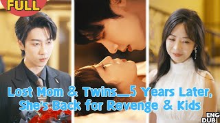 【ENG DUB】 Bear His Child—Lost Mom & Twins, Returned 5 Years Later to Revenge & Reunite#minidrama