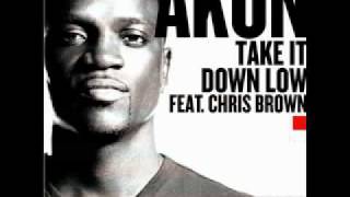 Akon feat. Chris Brown - Take It Down Low [OFFICIAL NEW 2011 SONG]