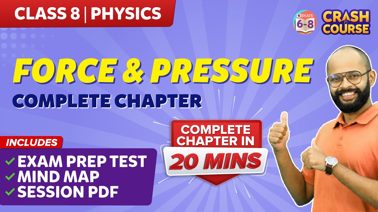 Force and Pressure- Complete Chapter | Mindmap with Explanation | Class 8