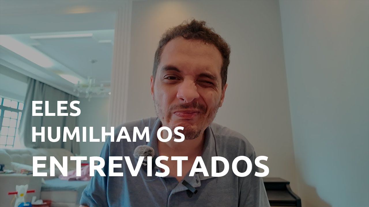 Estão HUMILHANDO os DEVS nas Entrevistas Técnicas...