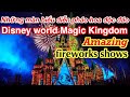 Disney World Magic Kingdom Fireworks Những Màn Pháo Hoa độc đáo ở Disney World Florida