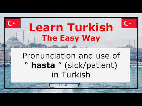 Pronunciation of Hasta (Sick/Patient) In Turkish