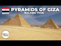 Pyramids Of Giza Walking Tour 4K 60fps Cairo Egypt