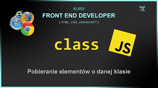 JavaScript -  Pobieranie elementów o danej klasie
