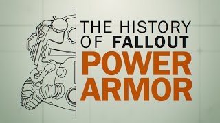 The History of Fallout Power Armor