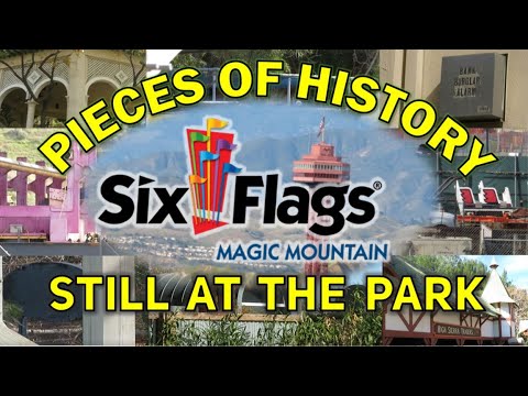 13 Historical Artifacts of Six Flags Magic Mountain Still at the Park Today