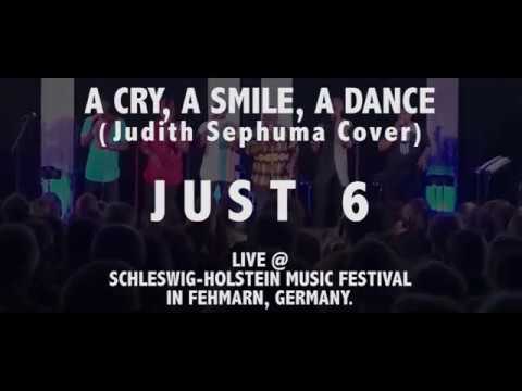 A CRY, A SMILE, A DANCE - JUDITH SEPHUMA By JUST 6 (Cover) Live in Fehmarn 2018