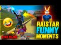 Raistar Funny Moments  | Garena Free Fire