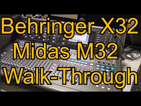 COMPLETE WALKTHROUGH MANUAL - Behringer X32 and Midas M32