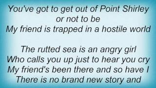 Rhett Miller - Point Shirley Lyrics