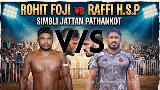ROHIT FOJI VS RAFFI H.S.P