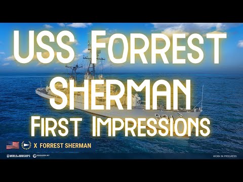 Forrest Sherman First Impressions And Comparison SHIPVIEWS with Carburetor Gaming