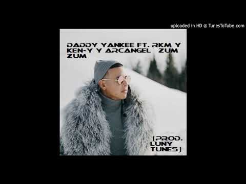 Daddy Yankee Ft. RKM y Ken-Y  Arcangel - Zum Zum