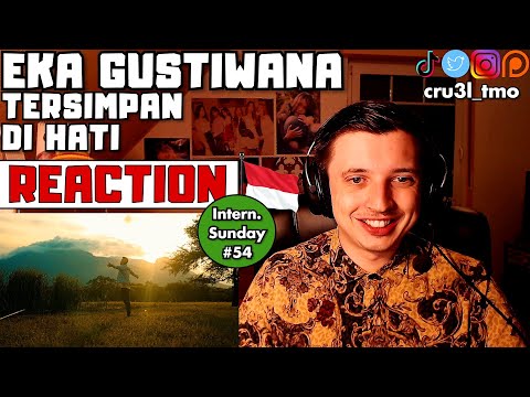International Sunday EP_54: 🇮🇩 TERSIMPAN DI HATI - Eka Gustiwana Official Music Video | REACTION