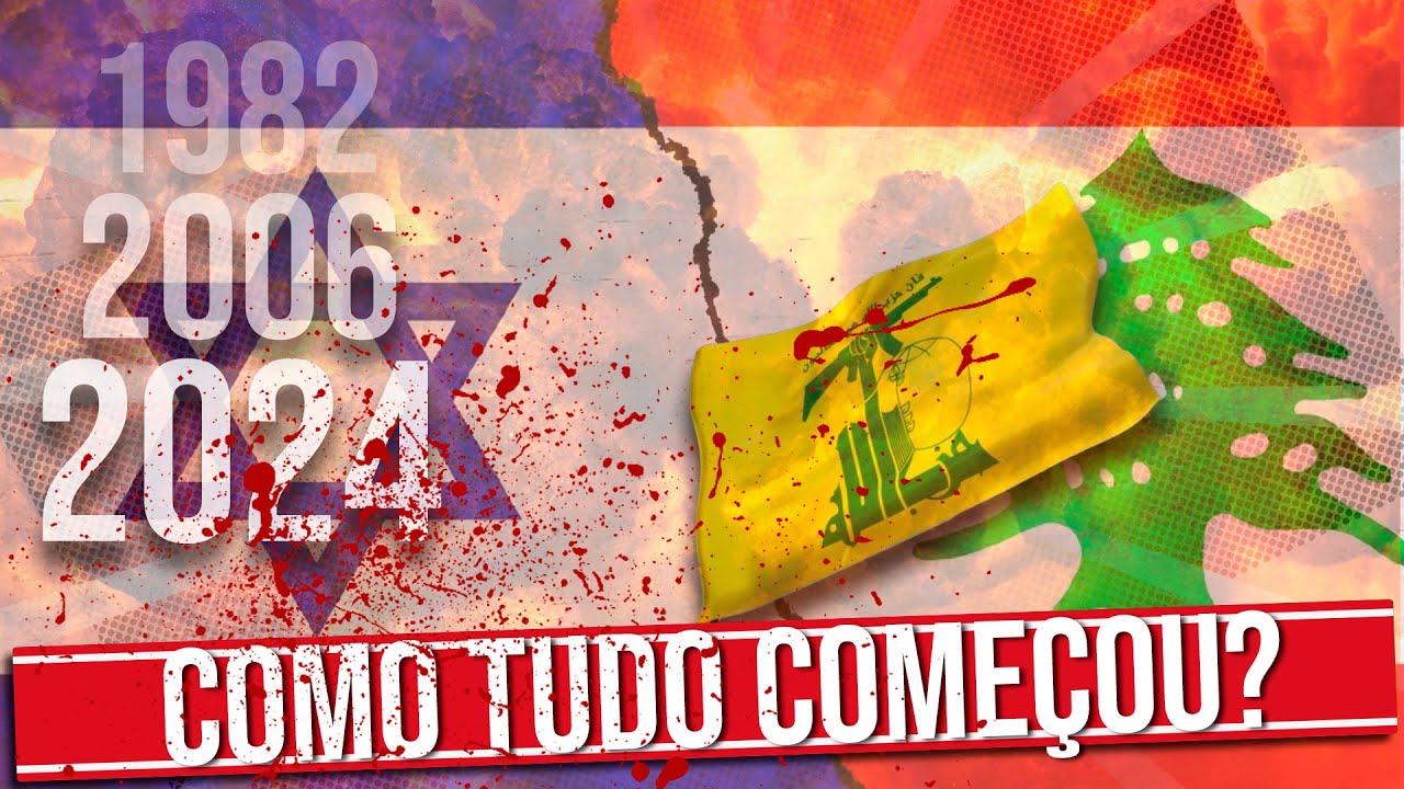 ENTENDA OS MOTIVOS DA GUERRA ENTRE ISRAEL E HEZBOLLAH/LÍBANO