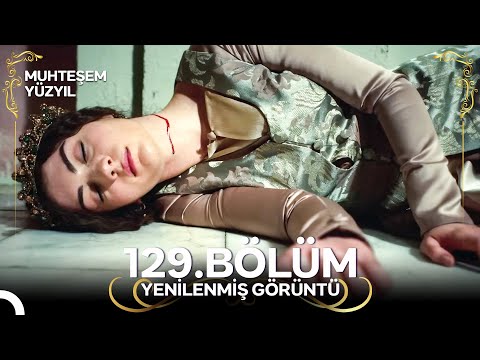 Muhteşem Yüzyıl: Aşk-ı Derûn 129. Bölüm (Yenilenmiş Görüntü)