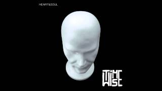 Timewise - Heart & Soul (Joy Division Cover)