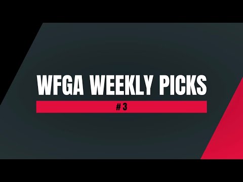 WFGA Weekly Picks | #3