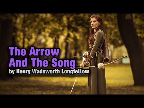 "The Arrow And The Song" by Henry Wadsworth Longfellow - Narrated by WarmVoice