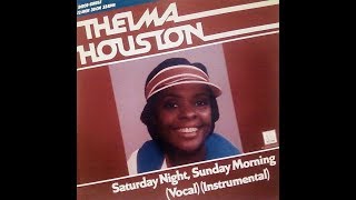 Thelma Houston ‎– Saturday Night, Sunday Morning ℗ 1978
