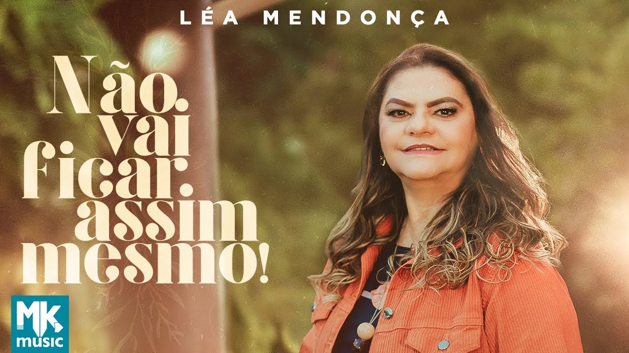 Léa Mendonça - Não Vai Ficar Assim Mesmo!