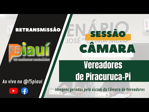 O canal F5 Piauí transmite ao vivo a sessão ordinária da Câmara de Vereadores de Piracuruca-PI