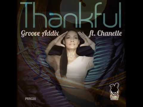 Groove Addix ft Chanelle - Thankful (Sudad G & DJ Geehan Remix)