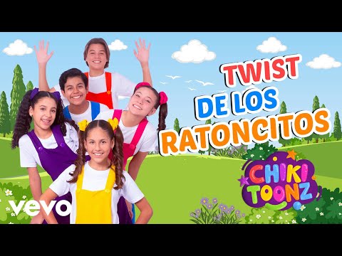 Chiki Toonz - Twist de los Ratoncitos