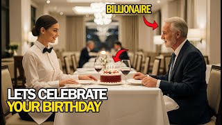 Waitress Helps Lonely Old Man Celebrate Birthday — Learns He's a Billionaire in Disguise!
