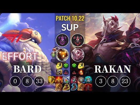 T1 Effort Bard vs Rakan Sup - KR Patch 10.22