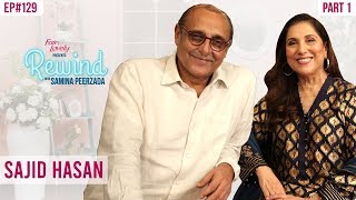 Sajid Hasan Gets Emotional While Speaking Out His Heart | Part I | Rewind With Samina Peerzada video