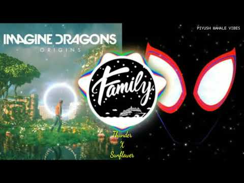 Thunder X Sunflower (Mashup) | Full Version | PIYUSH MAHALE VIBES...