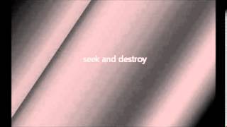 seek an destroy lyrics