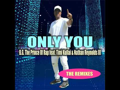 B.G. The Prince Of Rap - Only You (Chrizz Morisson Extended Remix) 2020