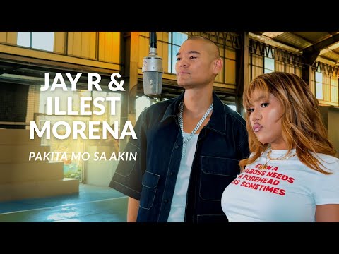 Jay R & Illest Morena - Pakita Mo Sa Akin (Hanging Mic)