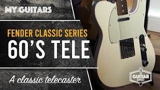 Video thumbnail for Fender Classic Series 60s Telecaster. A really great all round guitar for any style. by The Guitar Effect