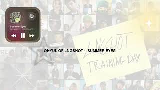 Download lagu OHYUL OF LNGSHOT (롱샷) - SUMMER EYES || 1 HOUR LOOP (1 시간) mp3