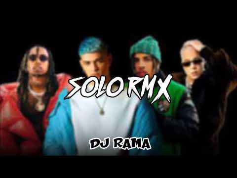 SOLO RMX ❌ DJ RAMA - [Jay Menez, Rauw Alejandro, Nio Garcia Ft Amenazzy]