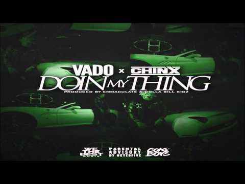 Vado ft. Chinx - Doin My Thing
