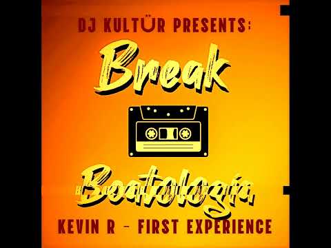 DJ Kultür Presents: Kevin R - Firts Experience @breakbeatologia