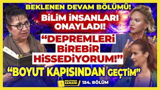 BEKLENEN DEVAM BÖLÜMÜ! Bilim İnsanları Onayladı! "Depremleri Hissediyorum!" "Boy