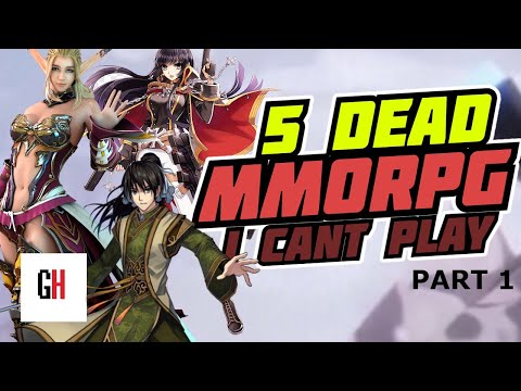 5 Dead MMORPG I Can't Play - Part 1